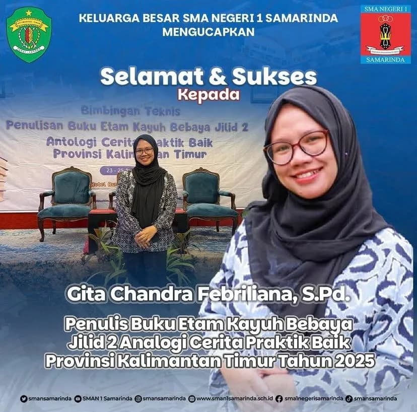 Guru Matematika SMA Negeri 1 Kota Samarinda, Ibu Gita Chandra Febriliana, S.Pd Berhasil Meraih Penghargaan sebagai Penulis Buku Berbagi Praktik Baik Etam Kayuh Bebaya yang Dinaungi oleh Dinas Provinsi Kalimantan Timur Tahun 2025